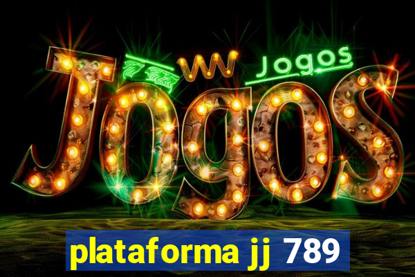 plataforma jj 789